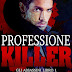 Pensieri e riflessioni su "PROFESSIONE KILLER" di Patricia Logan