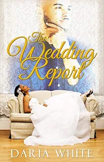 The Wedding Report - A Second Chance Romance by Daria White - book promotion sites