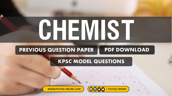 Chemist - Kerala PSC Previous Question Paper - PDF Download - Question Paper and Answer Key
