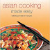 Asian Cooking Made Easy: Nurtitious Meals in Minutes