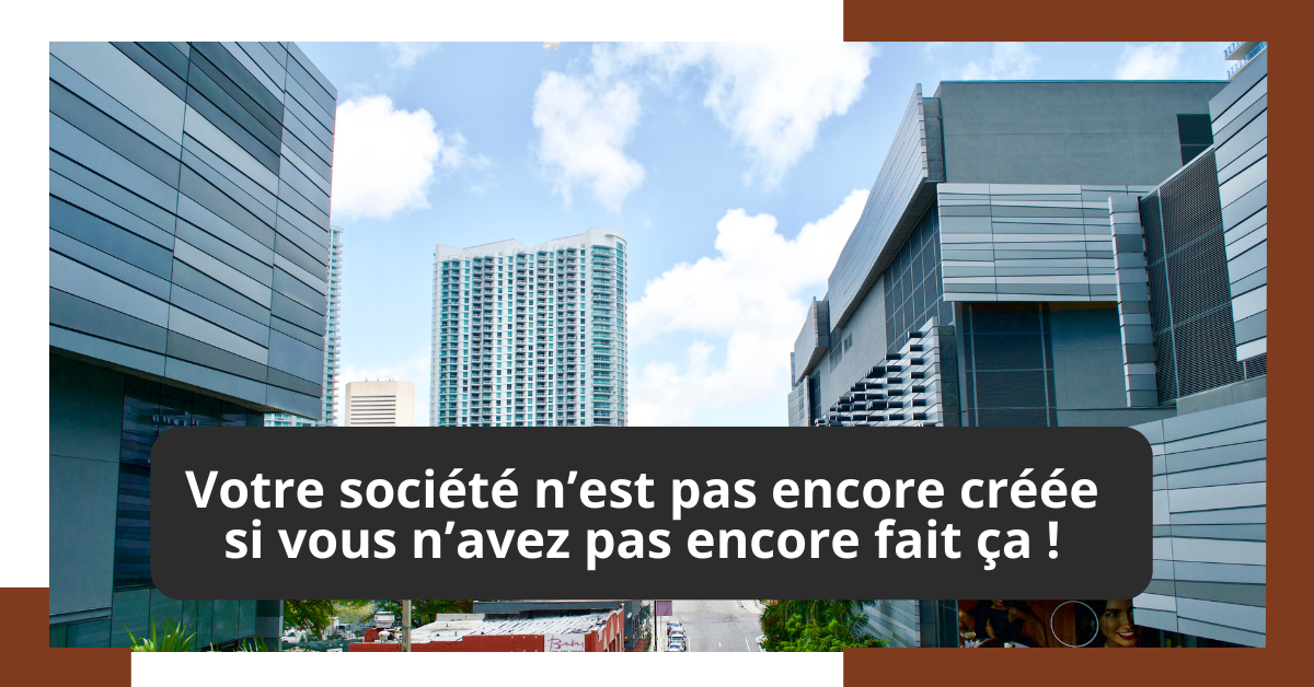 Créer sa société en Côte d’Ivoire : votre société n’existe pas encore si vous n’avez pas encore fait ça !