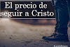 El precio de seguir a Cristo