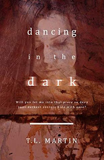 DANCING IN THE DARK by T.L. Martin