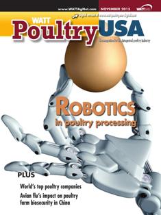 WATT Poultry USA - November 2015 | ISSN 1529-1677 | TRUE PDF | Mensile | Professionisti | Tecnologia | Distribuzione | Animali | Mangimi
WATT Poultry USA is a monthly magazine serving poultry professionals engaged in business ranging from the start of Production through Poultry Processing.
WATT Poultry USA brings you every month the latest news on poultry production, processing and marketing. Regular features include First News containing the latest news briefs in the industry, Publisher's Say commenting on today's business and communication, By the numbers reporting the current Economic Outlook, Poultry Prospective with the Economic Analysis and Product Review of the hottest products on the market.