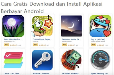 Cara Gratis Download dan Install Aplikasi Berbayar Android