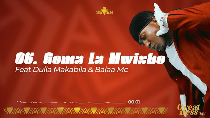 Download Audio : Dj Seven Worldwide x Dulla Makabila & Balaa Mc - Goma La Mwisho Mp3