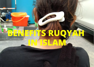19 Benefits Ruqyah In Islam