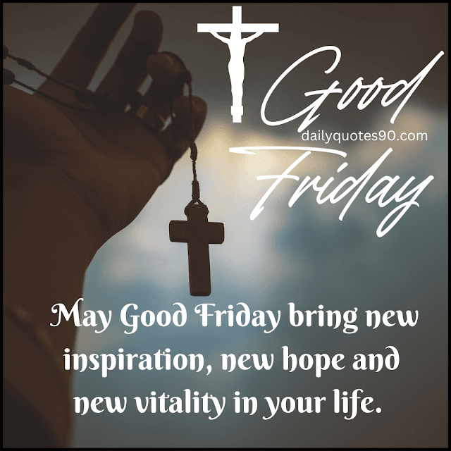 inspiration, Good Friday | Good Friday wishes | Good Friday images with Messages.