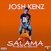 New Music: Josh Kenz - Salama