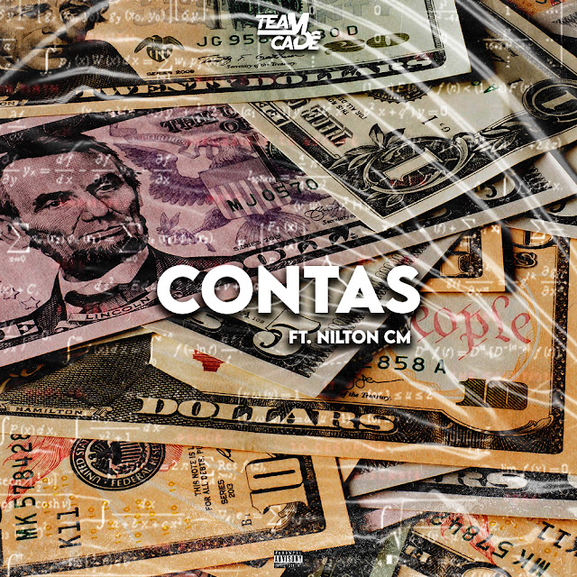 Team Cadê Feat. Nilton CM - Contas (Prod. Jose Beat & Dj Ronas Boy)