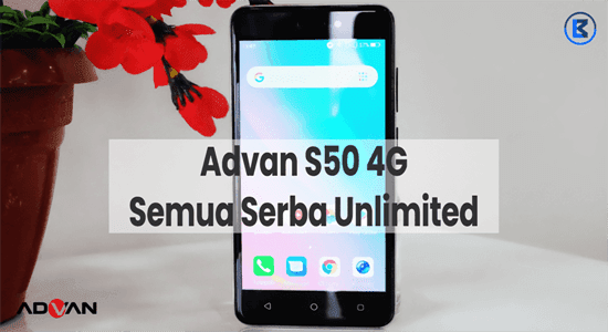  Dunia smartphone android di Indonesia maupun Dunia semakin berkembang pesat Advan S50 4G: Hp Android Terbaru Spek Gahar & Serba Unlimited