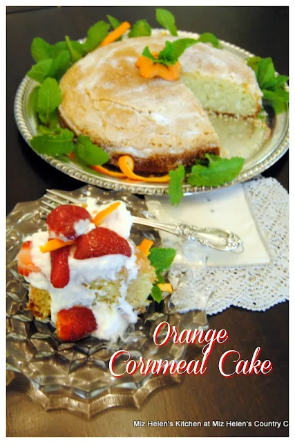 Orange Cornmeal Cake at Miz Helen's Country Cottage