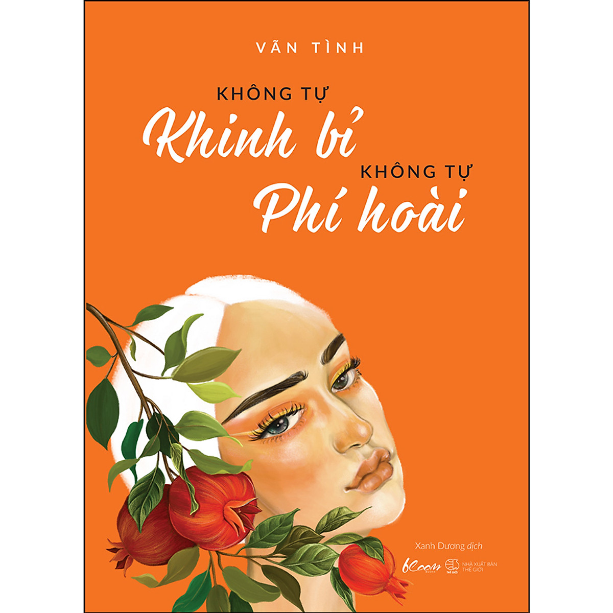 Không Tự Khinh Bỉ - Không Tự Phí Hoài (Tái Bản) ebook PDF-EPUB-AWZ3-PRC-MOBI