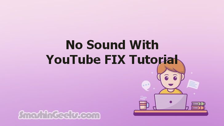 No Sound from YouTube? Here's How to Fix It