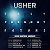 USHER EXTENDS HIGHLY ANTICIPATED NORTH AMERICA TOUR TO MORE CITIES AND ADDS MULTIPLE SECOND SHOWS