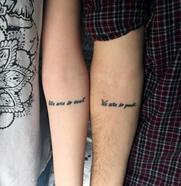 Great tattoo message "We are so cool, We are so punk" for best friend tattoos