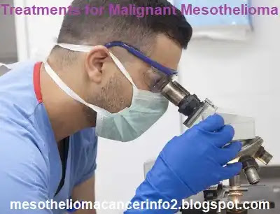 Here Is What You Should Do For Your EMERGING TREATMENTS FOR MALIGNANT MESOTHELIOMA