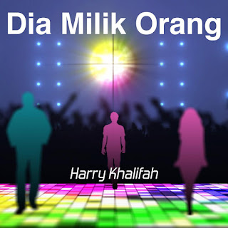 Harry Khalifah - Dia Milik Orang MP3