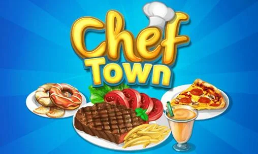 Screenshots of the Chef Town for Android tablet, phone.