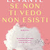 "Se non ti vedo non esisti" di Levante