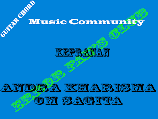 Chord Gitar Andra Kharisma OM Sagita | Kepranan