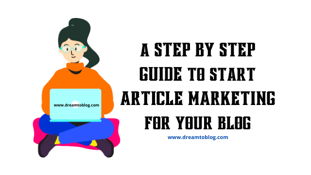 step-by-step-guide-to-start-article-marketing-for-your-blog