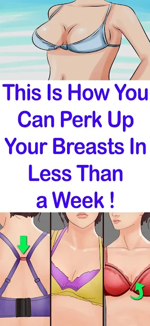 This Is How You Can Perk Up Your Breasts In Less Than A Week