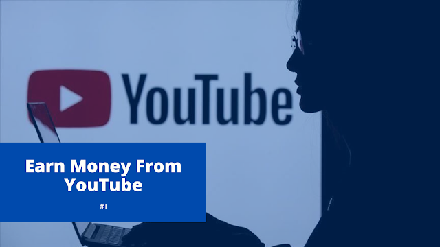 How to Earn Money From YouTube?