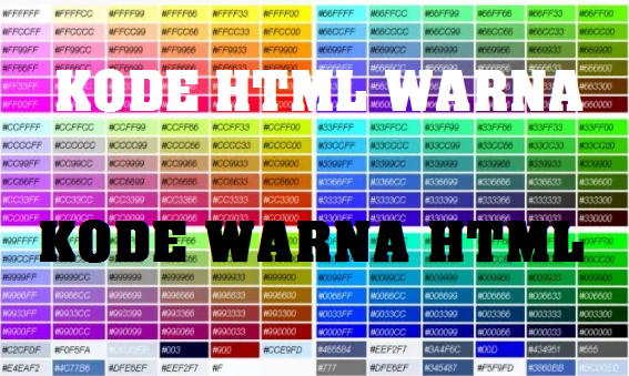 HTML KODE  WARNA  KODE  HTML WARNA  KODE  WARNA  HTML 