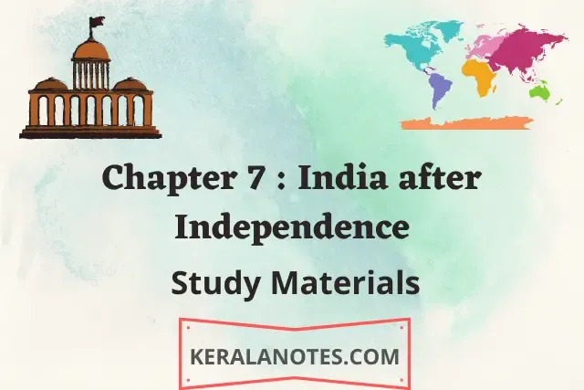 India After Independence Class 10 SSLC PDF Notes Chapter 7