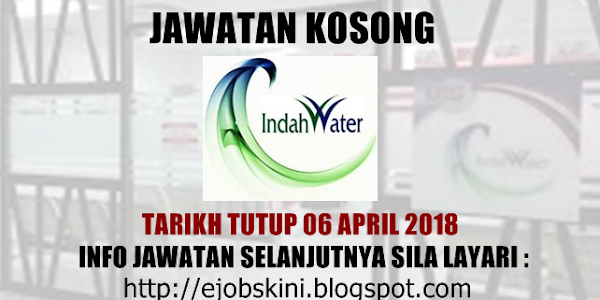 Jawatan Kosong Indah Water Konsortium (IWK) - 06 April 2018