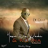Download Yesu Da Dadi and Ko ina (Mr Damz Cover) By DeGiggs