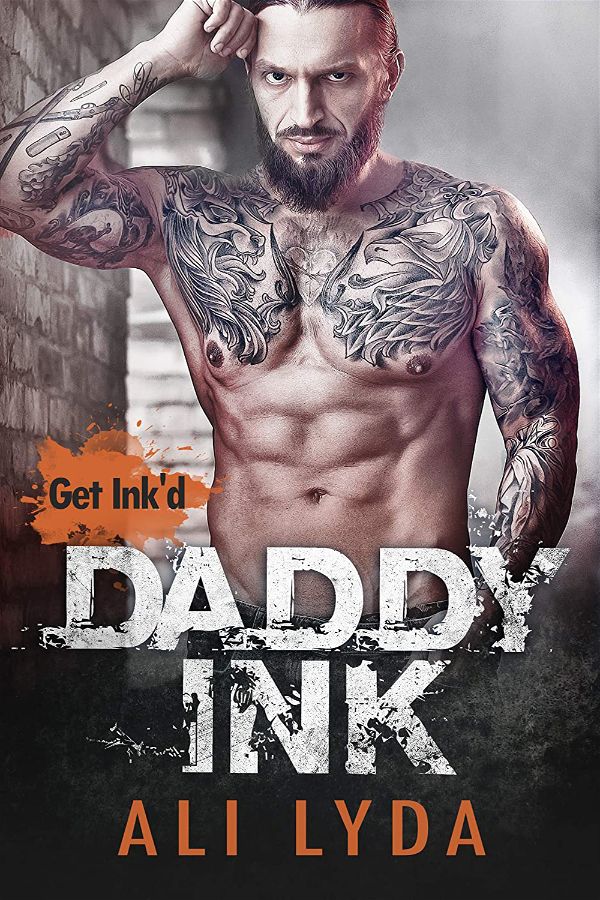 Daddy ink | Get ink'd #1 | Ali Lyda