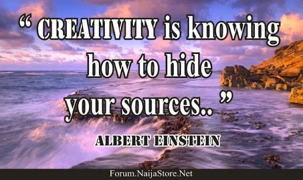 Albert Einstein's Quote: CREATIVITY is knowing how to hide your sources - Quotes