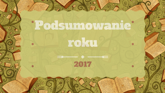 Podsumowanie roku 2017!