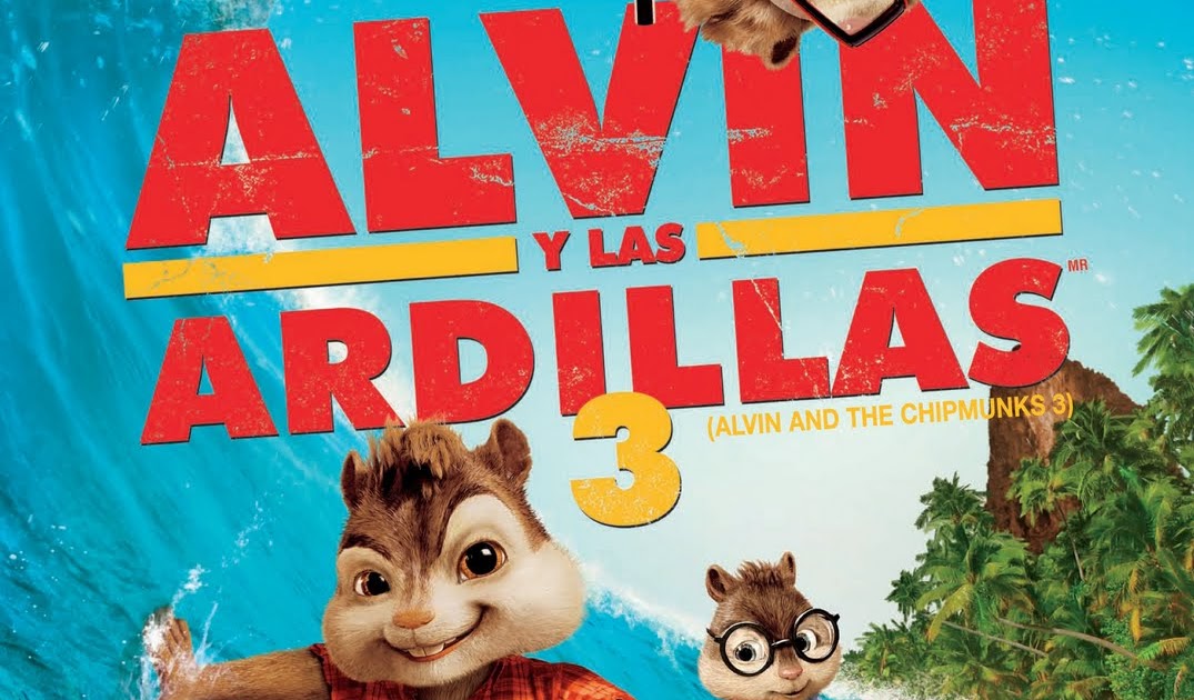 Cine Informacion y mas: 20th Century Fox - Alvin y las Ardillas 3: Datos  Curiosos