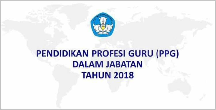 Paparan Pendidikan Profesi Guru PPG Dalam Jabatan Tahun 2018