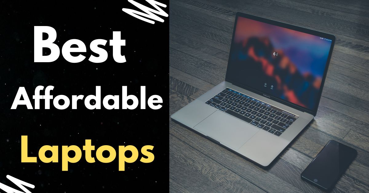 Best Affordable Laptops 2023