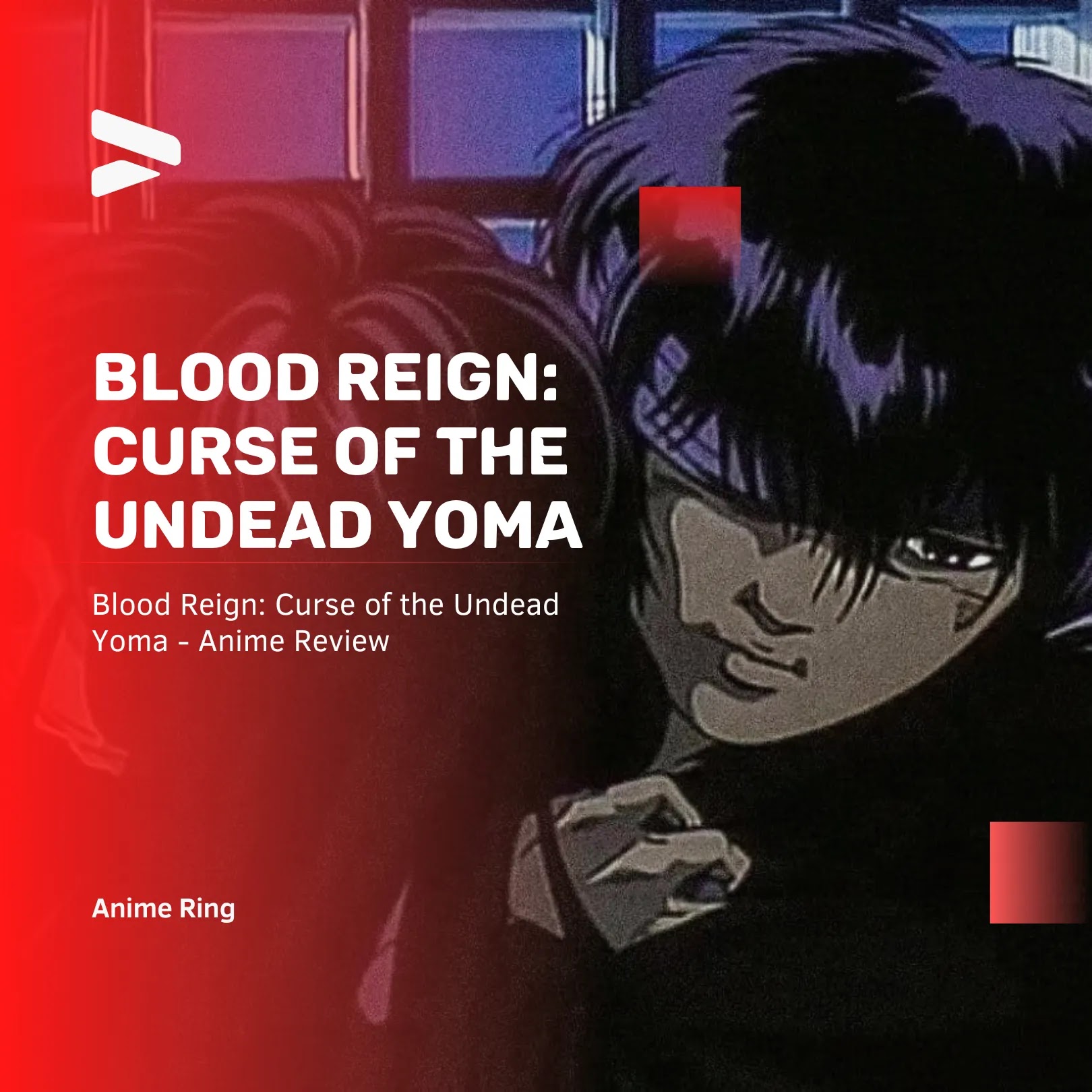 Blood Reign: Curse of the Undead Yoma Anime Review