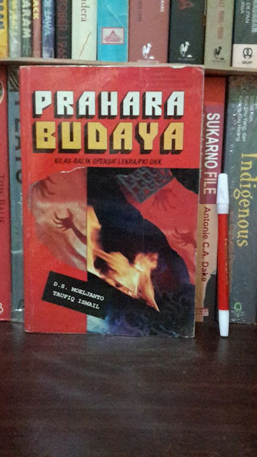 Prahara Budaya (Kilas-Balik Ofensif Lekra/PKI dkk)