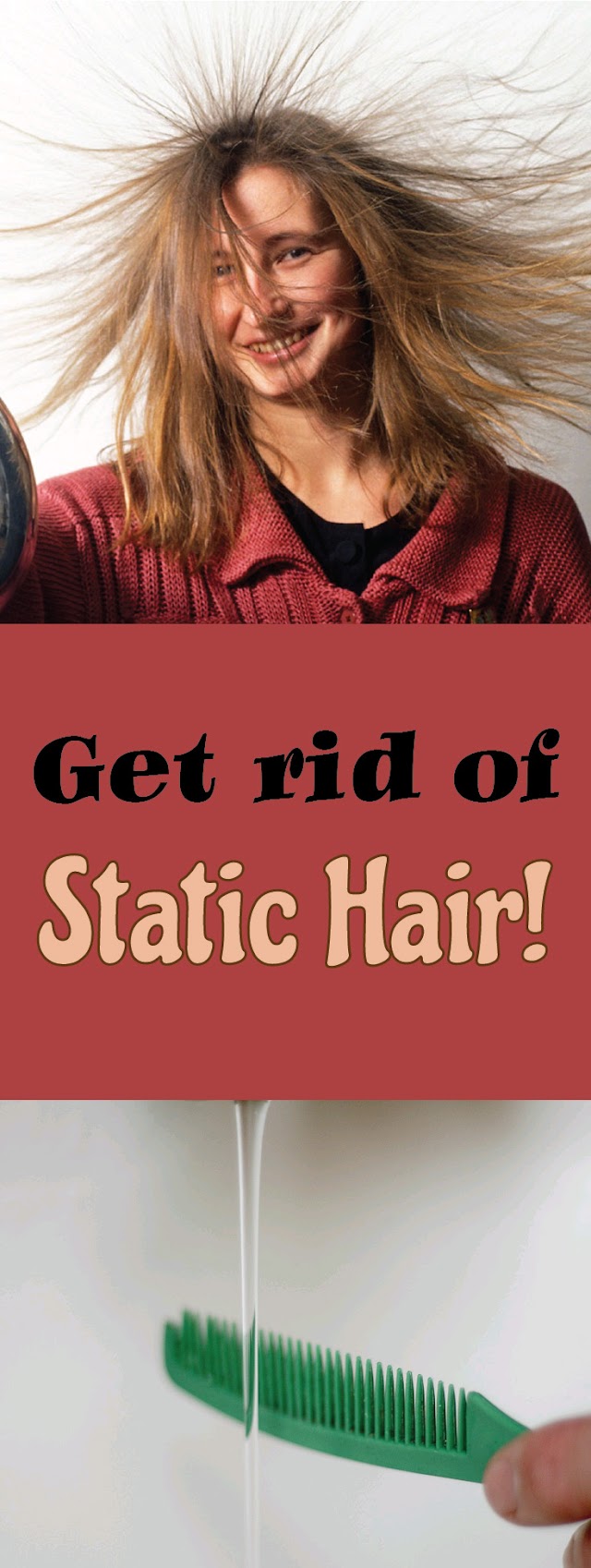 Get rid of static hair