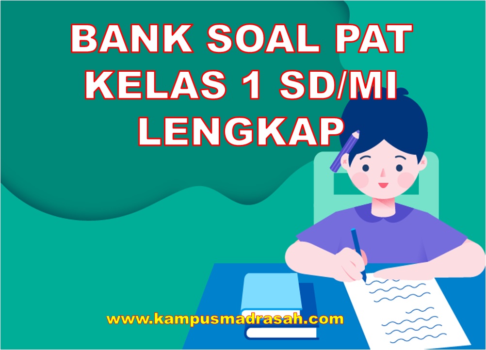 Bank Soal PAT Kelas 1 SD/MI