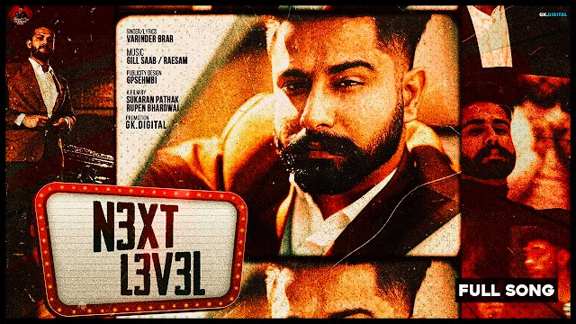 Next Level Song Lyrics | Varinder Brar | Gill Saab, Raesam | Punjabi Song 2020