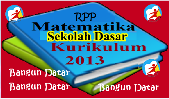 Rpp Matematika (Bangun Datar) Kelas 4 Semester 2 Kurikulum 2013  Edisi Revisi Terbaru