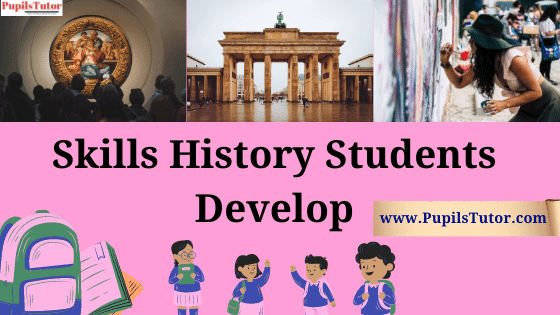 Why Does History Matter For Students? | What Skills Does A Student Of History Develop | Three Most Important Reasons For Students To Study History