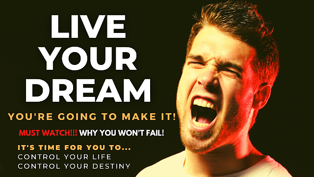 Motivational Video Article - Live Your Dream, Reasons Why You Won''t Fail