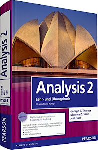 Analysis 2: Mathematik für Natur- und Wirtschaftswissenschaftler und Ingenieure (Pearson Studium - Mathematik)