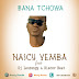 Nascy Vemba Ft. Dj Lourengy - Bana Tchowa (Afro Naija)