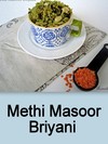 Methi Masoor Briyani