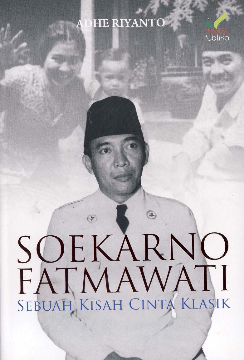 Romantisme Kisah Cinta Soekarno-Fatmawati - WAWASANews